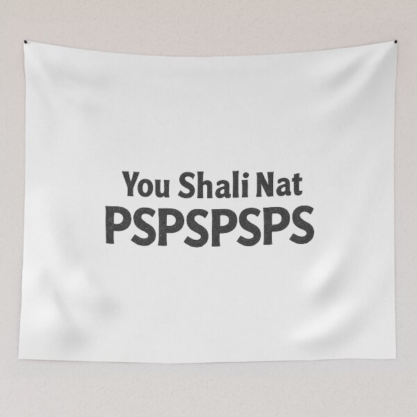 Item preview, You Shall Not PSPSPSPS designed and sold by CloudyPress.