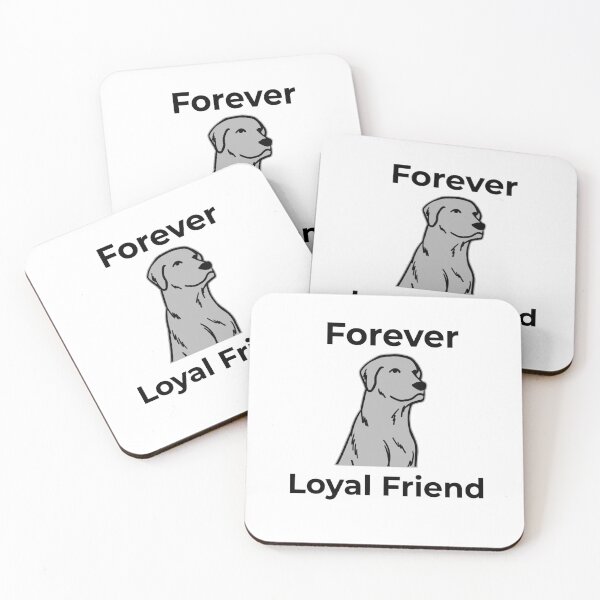 Item preview, Forever Loyal Friend designed and sold by FWAHAB.