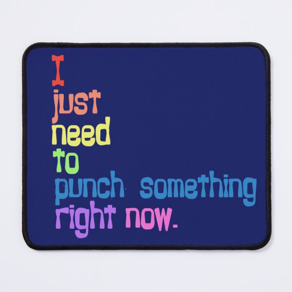 Item preview, I just need to punch something right now. designed and sold by DianeBP.