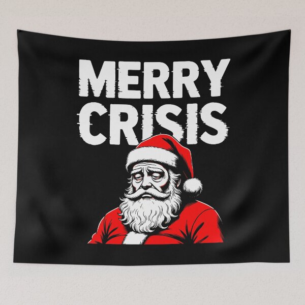 Item preview, Merry Crisis – Dark Holiday Satire with Santa Illustration designed and sold by SplashTastic.
