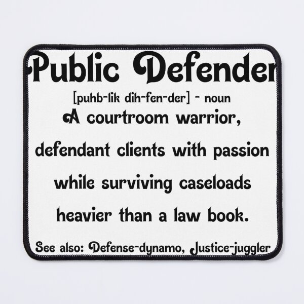 Item preview, Public defender definition designed and sold by djrollins.