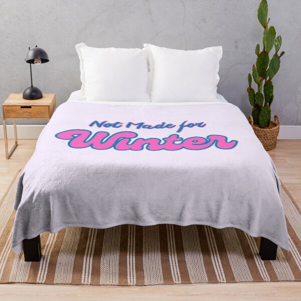 Item preview, Not Made for Winter Quote designed and sold by Inkworksbyshery.