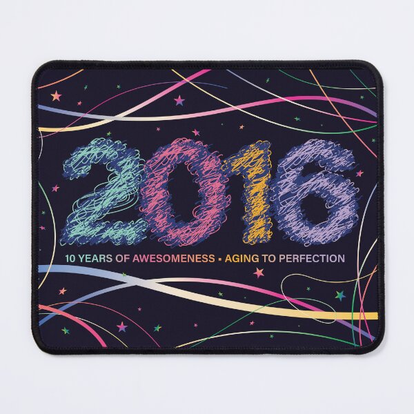Item preview, 2016 - 10 Years of Awesomeness – Aging to Perfection designed and sold by PCStudio57.