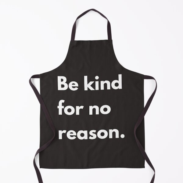 Item preview, Be kind for no reason. designed and sold by successmom.