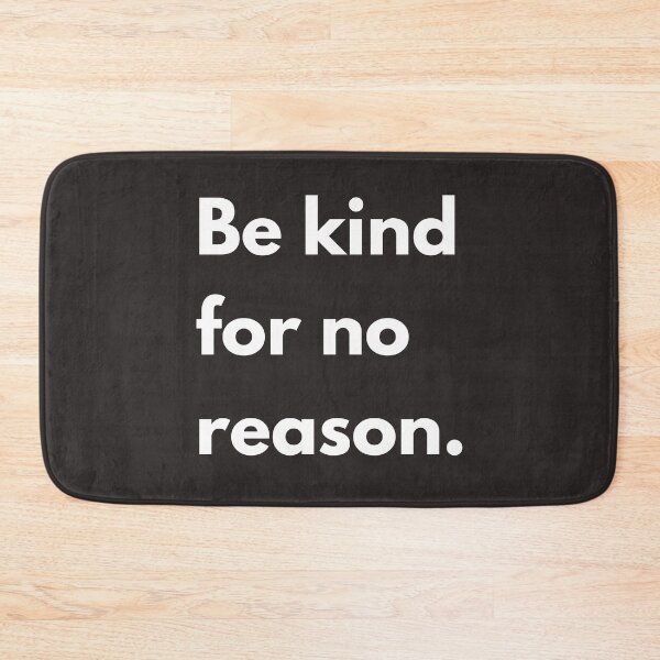 Item preview, Be kind for no reason. designed and sold by successmom.