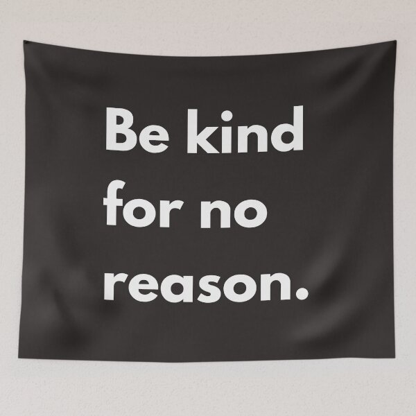 Item preview, Be kind for no reason. designed and sold by successmom.