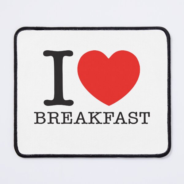 Item preview, I Love Breakfast designed and sold by shitpostee.