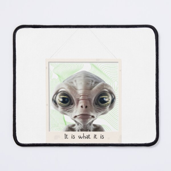 Item preview, It Is What It Is Funny Alien T-Shirt Design designed and sold by GreenGirl-store.