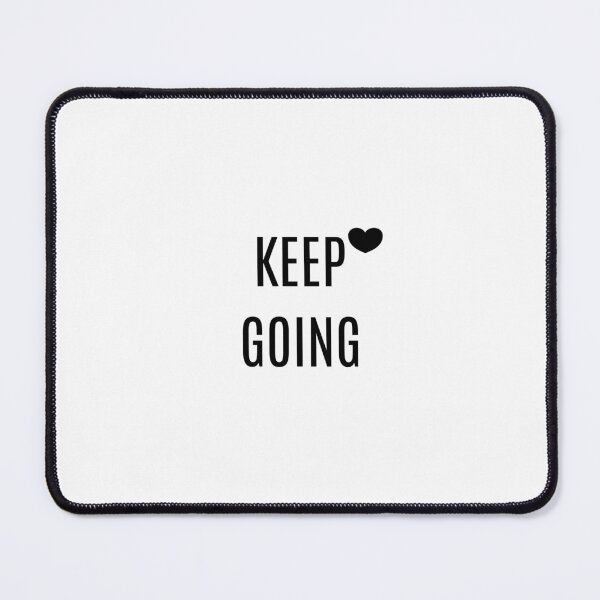 Item preview, Keep Going – Motivational Quote Minimal Design designed and sold by lnncc0.