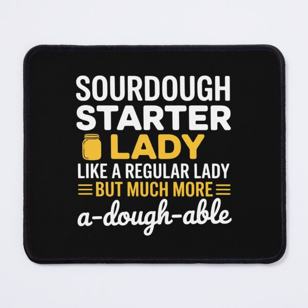 Item preview, Sourdough Bread Baking Woman I Mother Hobby Bread Baker designed and sold by LindseyKris.