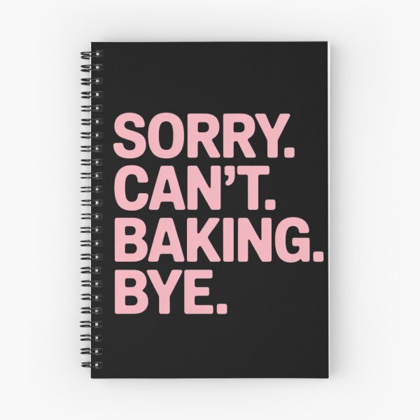 Item preview, Sorry Can't Baking Bye Baker Baking Lover Chef Women designed and sold by LindseyKris.