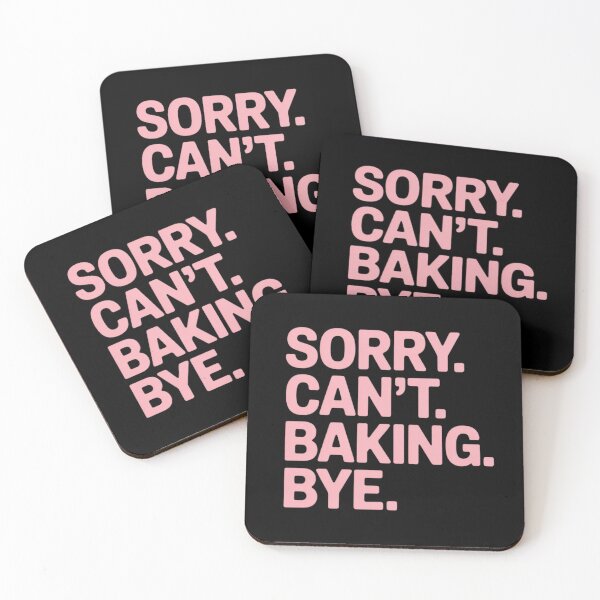 Item preview, Sorry Can't Baking Bye Baker Baking Lover Chef Women designed and sold by LindseyKris.