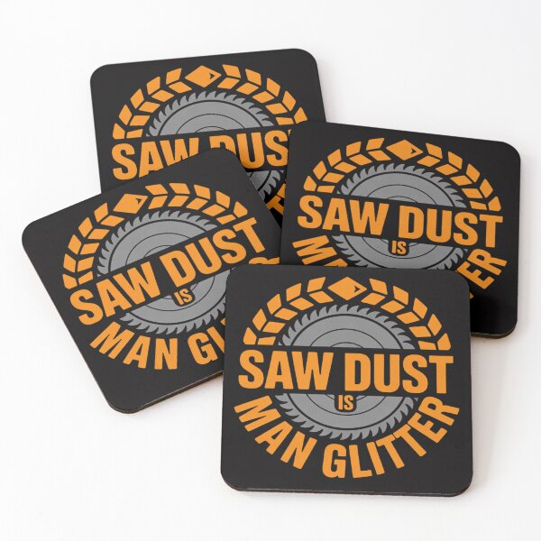 Item preview, Sawdust is Man Glitter - Woodworkers & Carpenters designed and sold by HermanTricia.