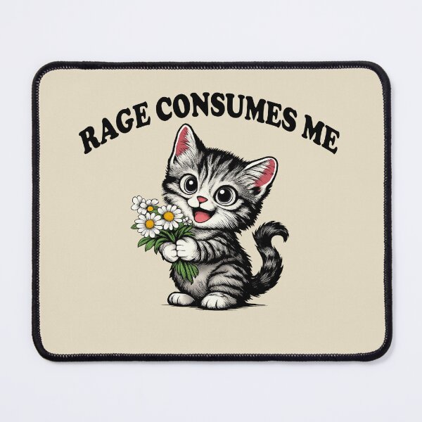 Item preview, Rage-Consumes Me-Cat Flower-Cute Kitty-Cat Meme designed and sold by jolihanot.