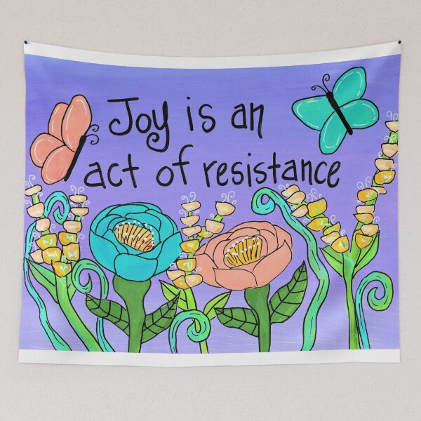 Item preview, JoyIs An Act of Resistance designed and sold by artforloners78.