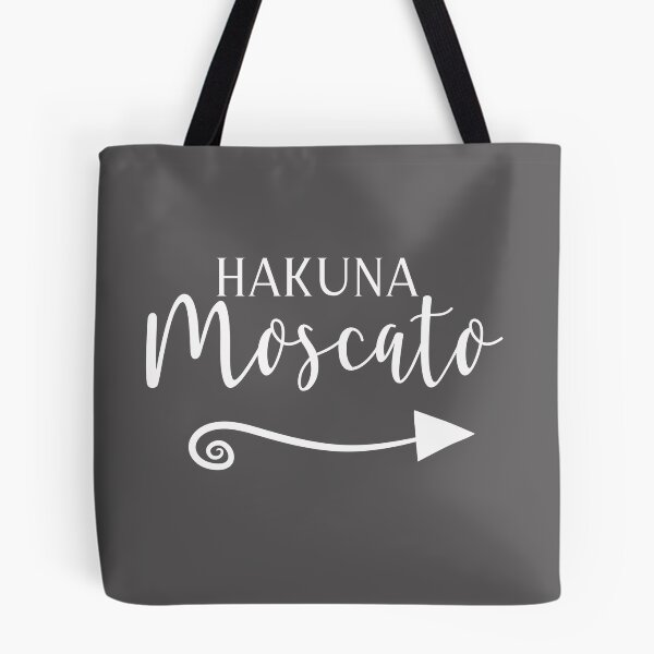Artikelvorschau, Hakuna Moscato Wine Graphic- Shirts, Kissen und Kordelzug entworfen und verkauft von SQInspirations.