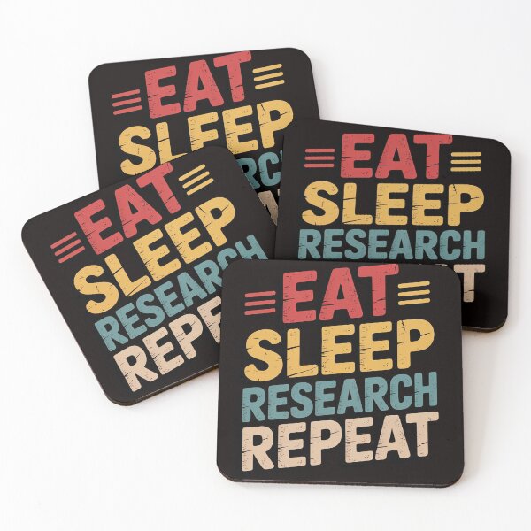 Item preview, Researcher Gift, Eat Sleep Research Repeat designed and sold by cherylbartlett.