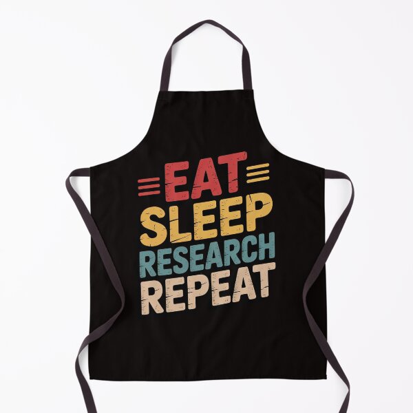 Item preview, Researcher Gift, Eat Sleep Research Repeat designed and sold by cherylbartlett.