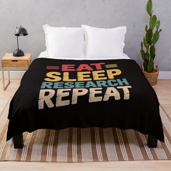 Item preview, Researcher Gift, Eat Sleep Research Repeat designed and sold by cherylbartlett.