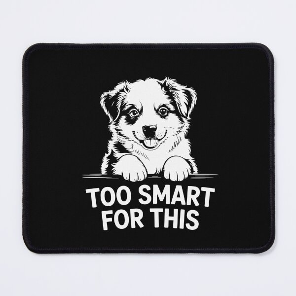 Item preview, Too Smart for This designed and sold by theartfulaspie.
