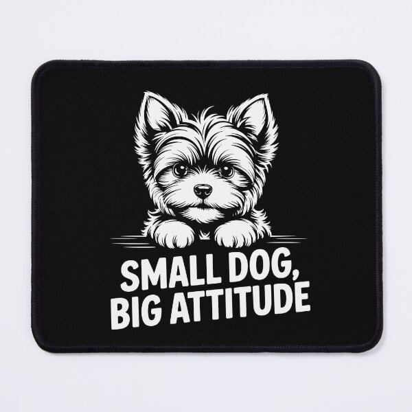 Item preview, Small Dog, Big Attitude designed and sold by theartfulaspie.