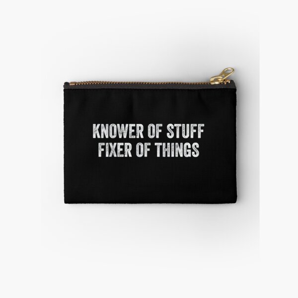 Item preview, Knower of Stuff Fixer of Things Funny Handyman Quote Shirt designed and sold by JoyBoyStudio1.