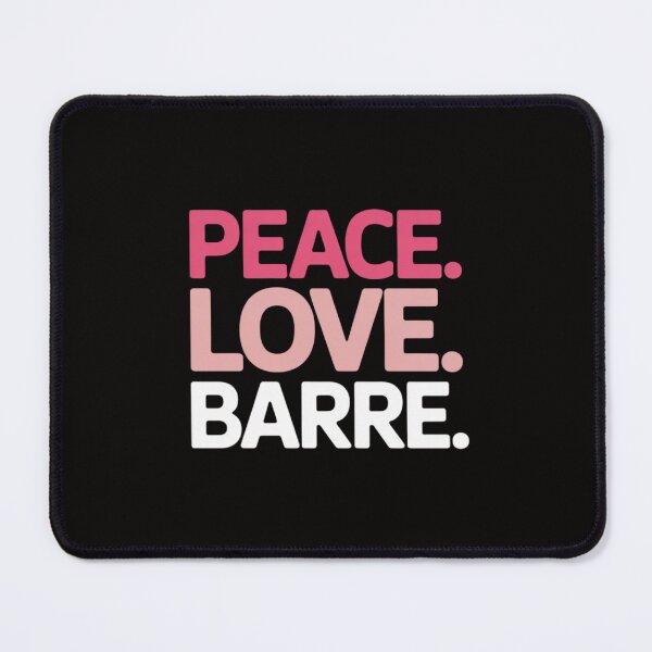 Item preview, Peace Love Barre Fitness Workout Exercise designed and sold by BotboutiquePre.