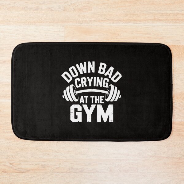 Item preview, Now I'm Down Bad Crying At The Gym workout fitness designed and sold by silladive.