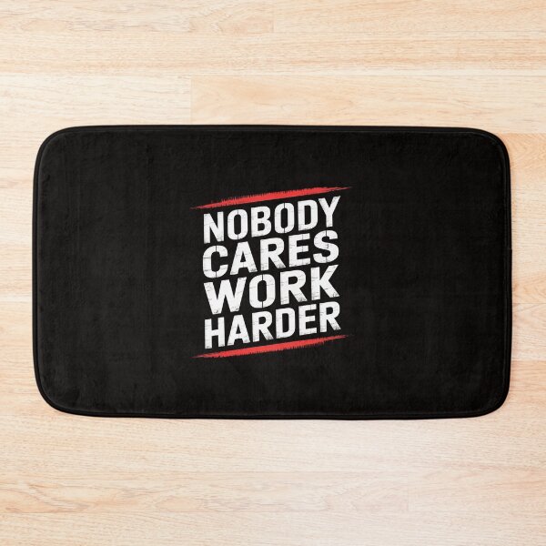 Item preview, Nobody Cares Work Harder Fitness Workout Gym designed and sold by silladive.