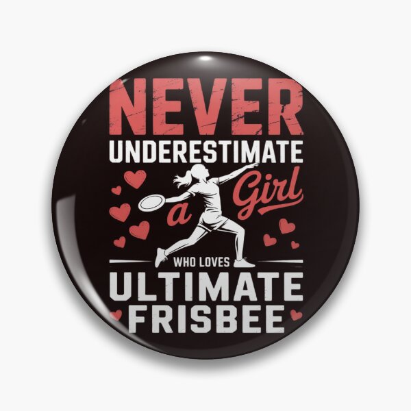 Item preview, Never Underestimate A Girl Who Loves Ultimate Frisbee designed and sold by hettingerchaim.