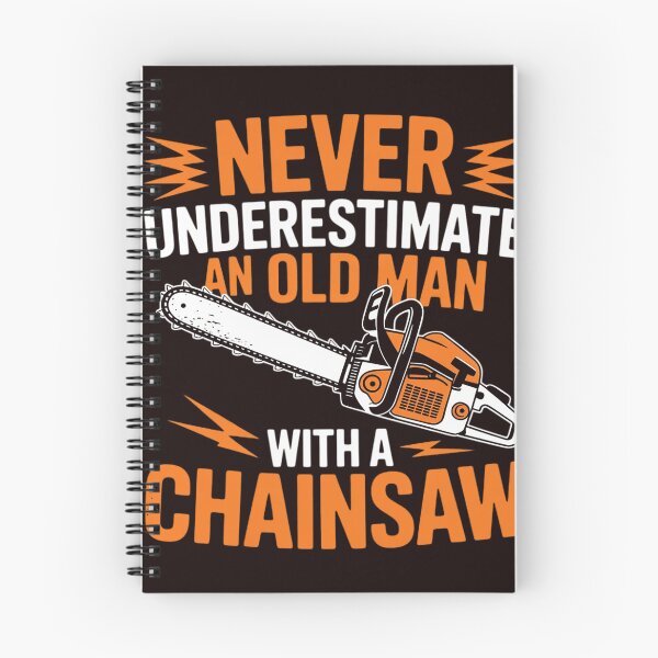 Item preview, Never Underestimate An Old Man Lumberjack Chainsaw & Logger designed and sold by hettingerchaim.