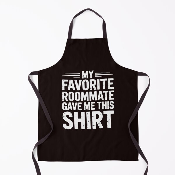 Item preview, My Favorite Roommate Gave Me This Gift for Roommate designed and sold by hettingerchaim.