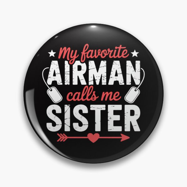Item preview, My Favorite Airman Calls Me Sister Air Force Soldier Sister designed and sold by demarioTTS.