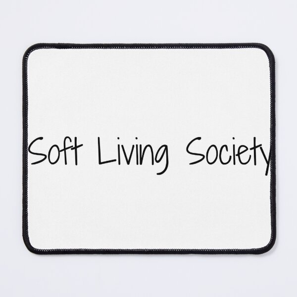 Item preview, Soft Living Society designed and sold by Ninjacatoff.