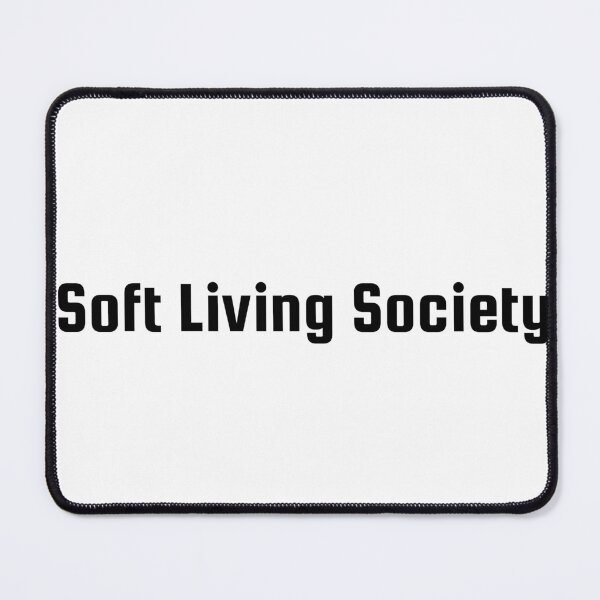 Item preview, Soft Living Society designed and sold by Ninjacatoff.