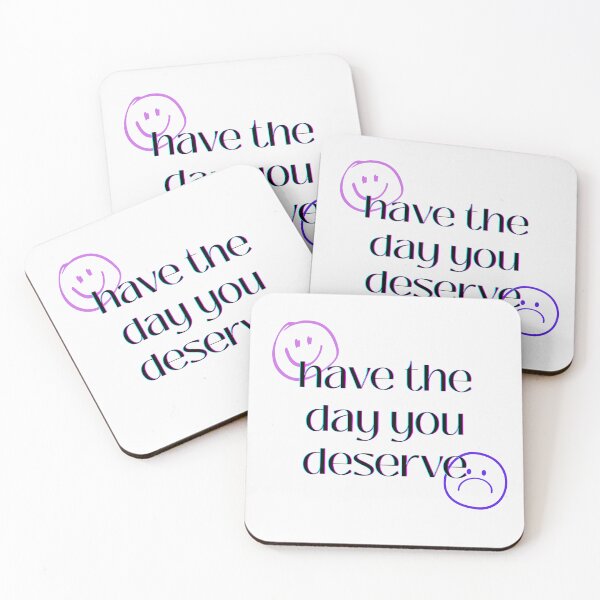 Item preview, Have The Day You Deserve - black font designed and sold by "Nice" Guy Recovery Co..