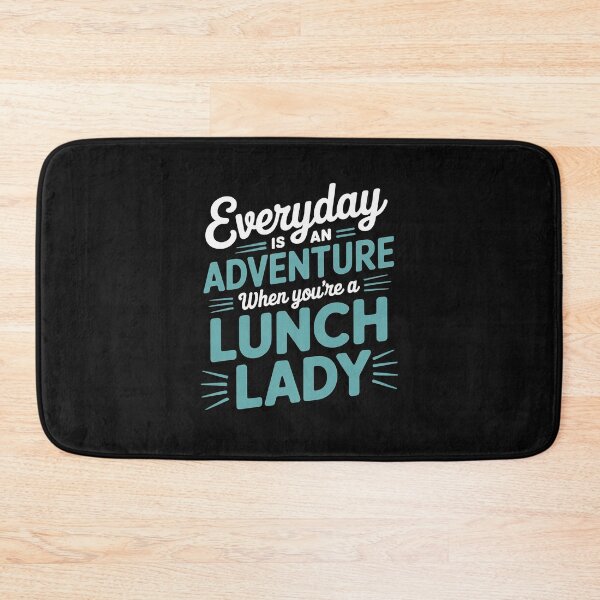 Item preview, Lunch Lady Everyday Is An Adventure Gift For Cafeteria Staff designed and sold by nicomitchell.