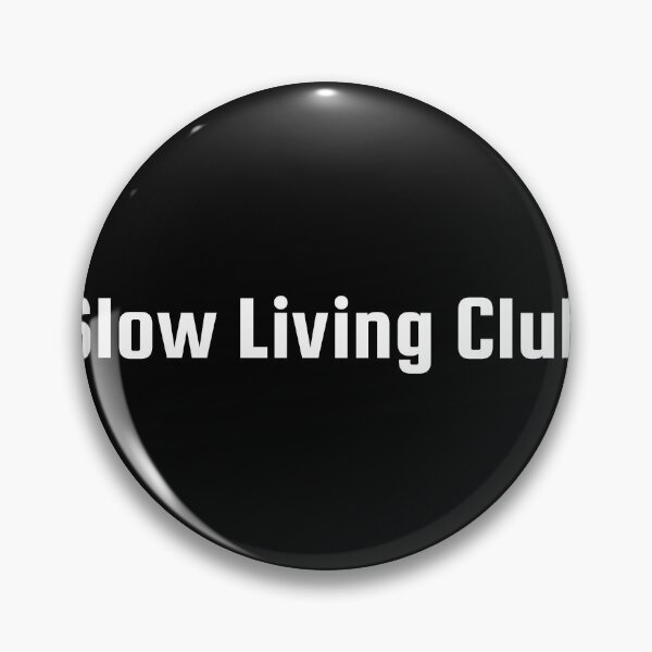 Item preview, Slow Living Club designed and sold by Ninjacatoff.