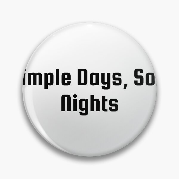 Item preview, Simple Days, Soft Nights designed and sold by Ninjacatoff.