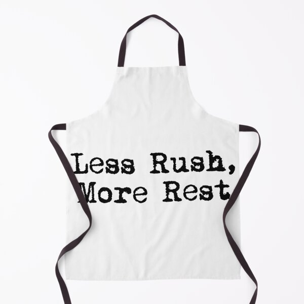 Item preview, Less Rush, More Rest designed and sold by Ninjacatoff.