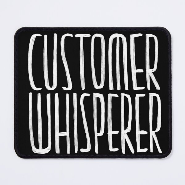 Item preview, Customer Whisperer, Customer Service designed and sold by badlydrawnbabe.