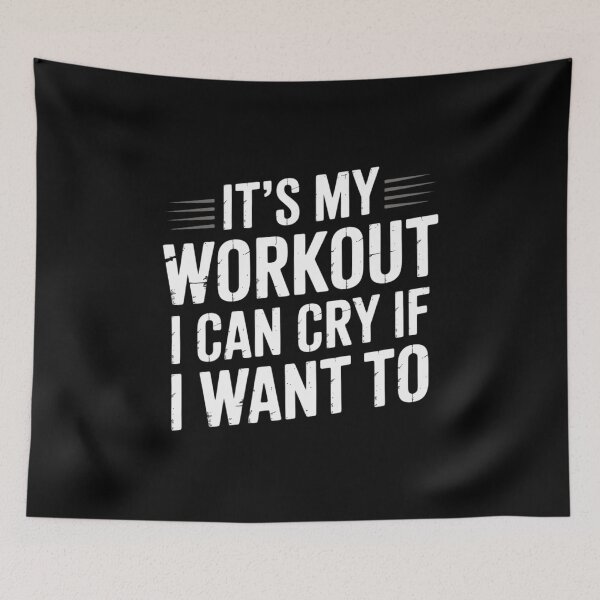 Item preview, Its My Workout I Can Cry Gym Exercise Fitness Women Men designed and sold by andreaswest.