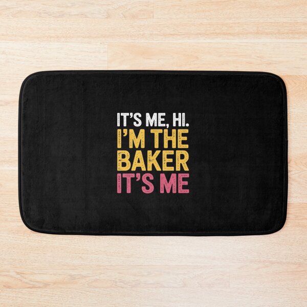Item preview, It's Me Hi I'm The Baker Cookie Baking Baker Womens designed and sold by andreaswest.