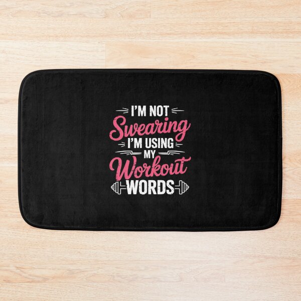 Item preview, I'm Not Swearing I'm Using My Workout Words Fitness Gym designed and sold by andreaswest.