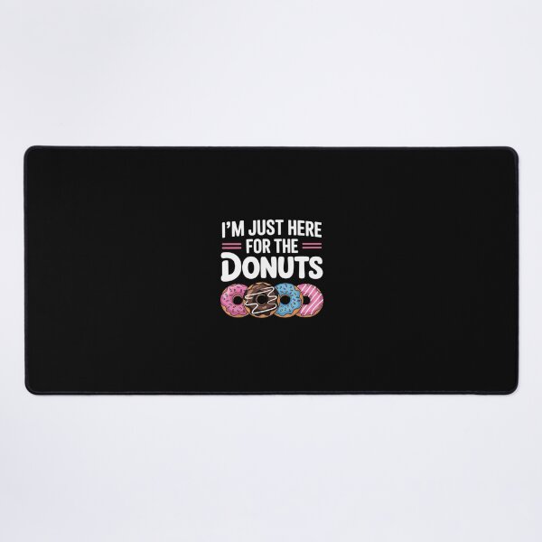 Item preview, I'm Just Here for the Donuts Doughnut Dough Sweet Dessert designed and sold by andreaswest.