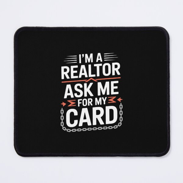 Item preview, I'm A Realtor Ask Me For My Card - Realtor Real Estate Agent designed and sold by andreaswest.