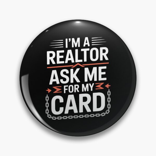 Item preview, I'm A Realtor Ask Me For My Card - Realtor Real Estate Agent designed and sold by andreaswest.