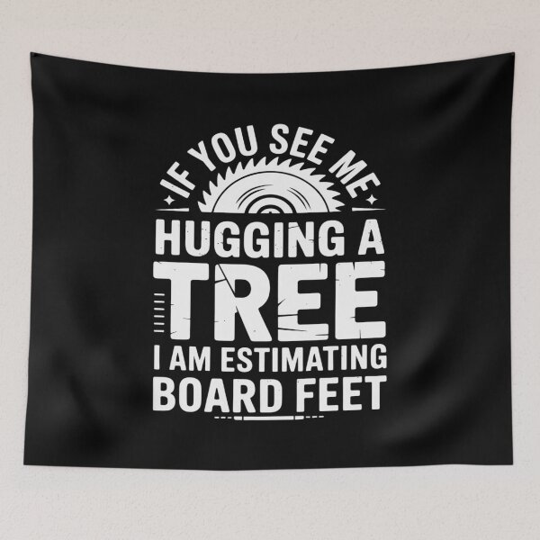 Item preview, If You See Me Hugging A Tree Woodworking Lumberjack designed and sold by andreaswest.