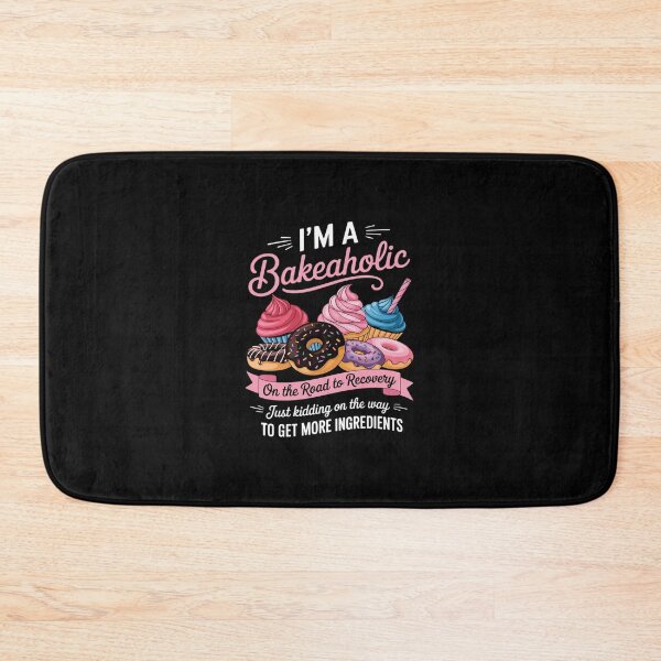 Item preview, I'm a Bakeaholic Baking Baker Cupcake Cooking designed and sold by andreaswest.