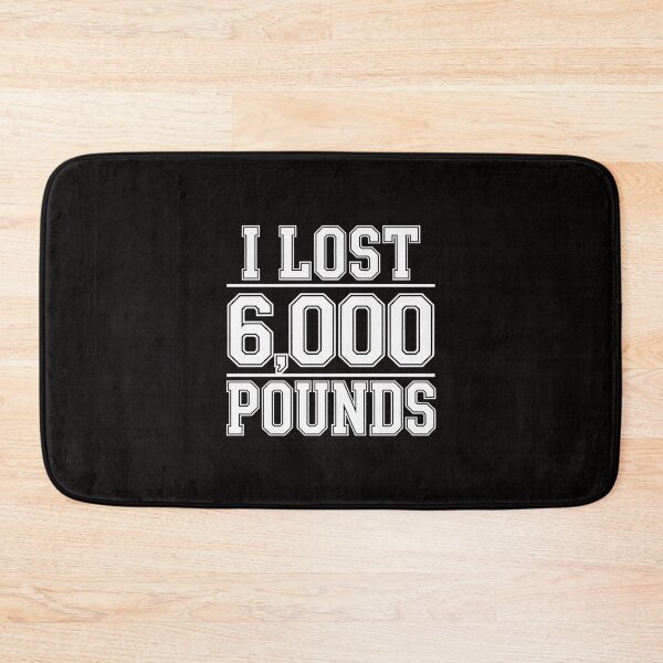 Item preview, I Lost 6000 Pounds Weight Loss Workout Diet Fitness designed and sold by margaridroso.